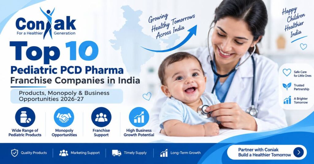Top 10 Pediatric PCD Pharma Franchise Companies in India - coniak lifesciences